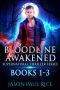 [Bloodline Awakened 01] • Bloodline Awakened Supernatural Thriller Series · Books 1-3